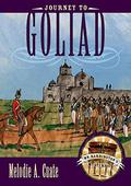 Journey to Goliad (Mr. Barrington's Mysterious Trunk #4) by Melodie A. Cuate