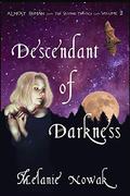 Descendant of Darkness (Almost Human, The Second Trilogy #2) by Melanie Nowak