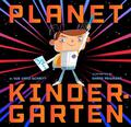 Planet Kindergarten by Sue Ganz-Schmitt