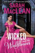 Wicked and the Wallflower by Sarah MacLean