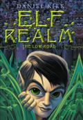 The Low Road (Elf Realm #1) by Daniel Kirk