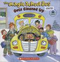 The Magic School Bus Gets Cleaned Up by Joanna Cole