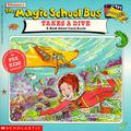 The Magic School Bus Takes A Dive: A Book About Coral Reefs by Ted Enik