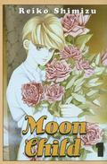 Moon Child, Volume 1 (月の子（文庫版） #1) by Reiko Shimizu