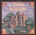 The Experiments of Doctor Vermin by Tim Egan