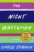 The Night Watchman by Louise Erdrich