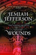 Wounds (Voice of Blood #2) by Jemiah Jefferson