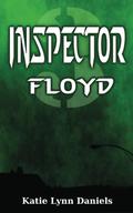 Inspector Floyd (Supervillain of the Day #3) by Katie Lynn Daniels