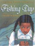 Fishing Day by Andrea Davis Pinkney