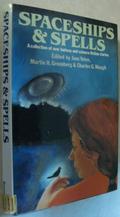 Spaceships & Spells: A Collection Of New Fantasy And Science  Fiction Stories by Robert Lawson