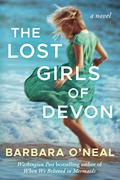 The Lost Girls of Devon by Barbara O'Neal