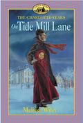 On Tide Mill Lane (Little House: The Charlotte Years #2) by Melissa Wiley