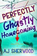 Mack's Perfectly Ghastly Homecoming by A.J. Sherwood