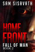Homefront (Fall of Man #2) by Sam Sisavath