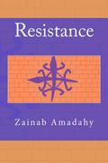 Resistance by Zainab Amadahy
