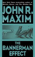 The Bannerman Effect by John R. Maxim