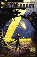 Legion of Super-Heroes: Millennium  (2019-) #1 (Legion of Super-Heroes: Millenium #1) by Jim Lee