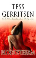 Bloodstream by Tess Gerritsen