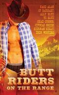 Butt Riders on the Range by J.P. Barnaby