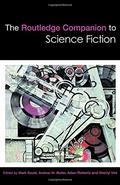 The Routledge Companion to Science Fiction by Helen Merrick
