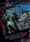 The Steve Ditko Archives, Volume 3: Mysterious Traveler (The Steve Ditko Archives #3) by Blake Bell