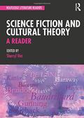 Science Fiction and Cultural Theory: A Reader by Sherryl Vint