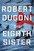 The Eighth Sister by Robert Dugoni
