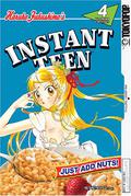 Instant Teen: Just Add Nuts, Vol. 04 (Instant Teen: Just Add Nuts #4) by Haruka Fukushima