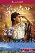 Secrets in the Hills: A Josefina Mystery by Kathleen Ernst