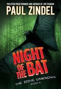 Night of the Bat (Zone Unknown #6) by Paul Zindel