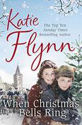 When Christmas Bells Ring by Katie Flynn