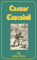 Caesar Cascabel  (Extraordinary Voyages, #35) by Jules Verne, George Roux