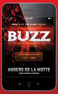 Buzz (The Game Trilogy #2) by Anders de la Motte
