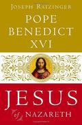 Jesus of Nazareth: From the Baptism in the Jordan to the Transfiguration by Pope Benedict XVI