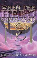 When the Hero Comes Home: Volume 2 by K.T. Bryski