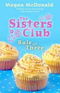 Rule of Three (The Sisters Club #2) by Megan McDonald