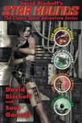 Star Hounds: The Classic Space Adventure Series (Star Hounds #1-4) by David Bischoff