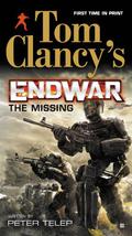 The Missing (Tom Clancy's Endwar #3) by Peter Telep