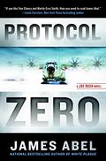 Protocol Zero (Joe Rush #2) by James Abel