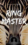 Ringmaster by Julia Golding, Anne Braun
