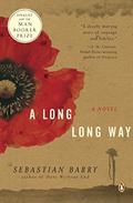 A Long Long Way (Dunne Family #3) by Sebastian Barry