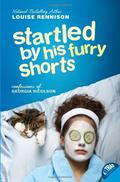 Startled by His Furry Shorts by Louise Rennison
