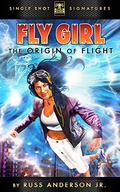 The Origin of Flight (Fly Girl #1) by Russ Anderson Jr.