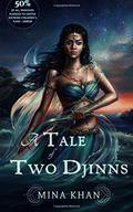 A Tale of Two Djinns (Djinn World #2) by Mina Khan