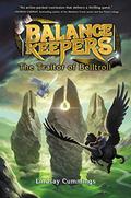 The Traitor of Belltroll (The Balance Keepers #3) by Lindsay Cummings