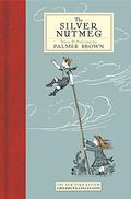 The Silver Nutmeg: The Story of Anna Lavinia and Toby (Anna Lavinia #2) by Palmer Brown