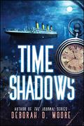 Time Shadows by Deborah D. Moore