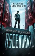Ascendant (Bloodcrier #1) by Richard Denoncourt