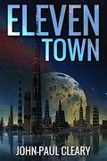 Eleven Town by John-Paul Cleary