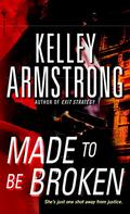Made to Be Broken (Nadia Stafford #2) by Jennifer Ikeda